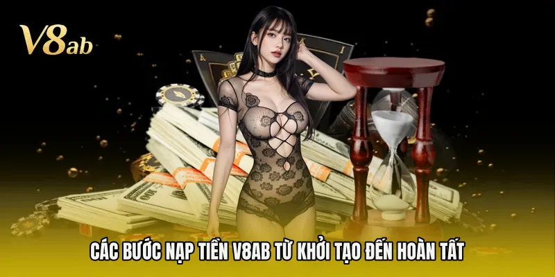Các bước nạp tiền V8AB từ khởi tạo đến hoàn tất