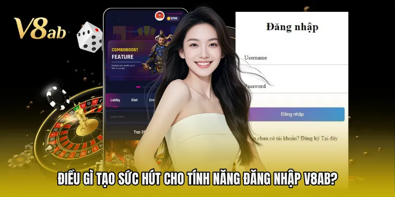 Điều gì tạo sức hút cho tính năng đăng nhập V8AB?
